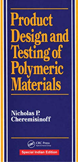 Product Design and Testing of Polymeric Materials  ( PCI Recommended )